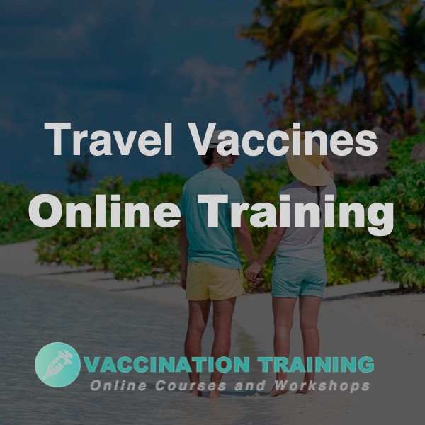 Travel Vaccination Training Online Refresher Course Online